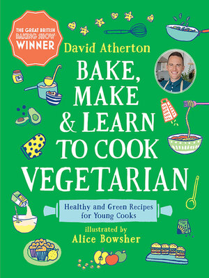 cover image of Bake, Make, and Learn to Cook Vegetarian